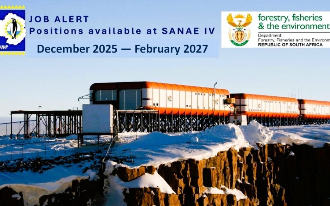 Positions available at SANAE IV – Antarctica 2025-2027